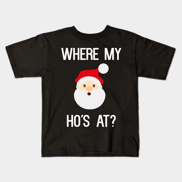 Where My Ho's At? Kids T-Shirt by cleverth